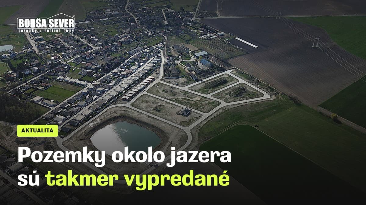 Pozemky okolo jazera sú takmer vypredané